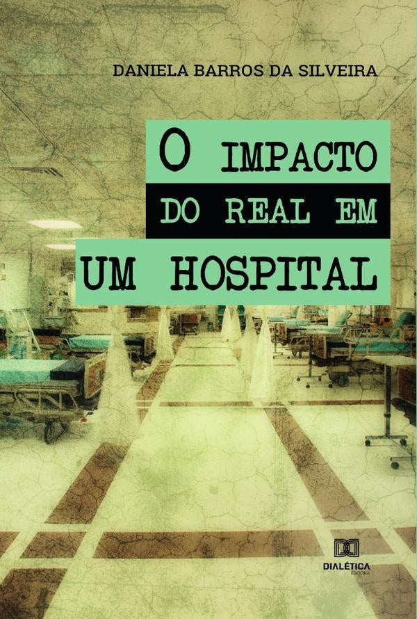 O impacto do real em um hospital | Daniela Barros da Silveira