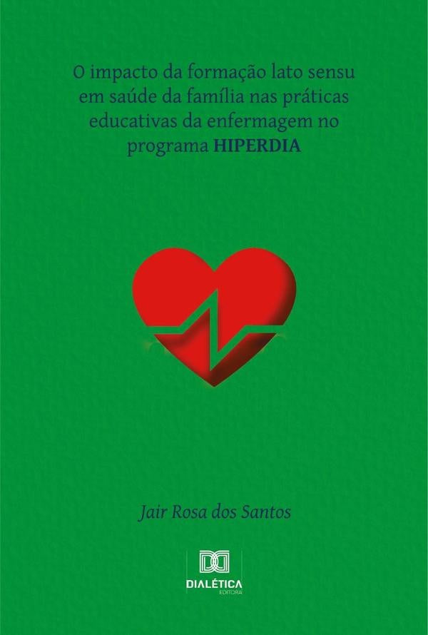 O impacto da formação lato sensu em saúde da família nas práticas educativas da enfermagem no progra | Jair Rosa dos Santos