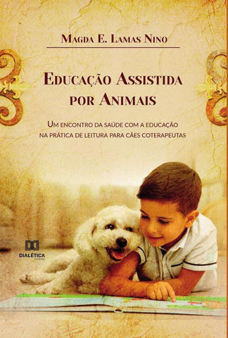 Educação Assistida por Animais | Magda Eliete Lamas Nino