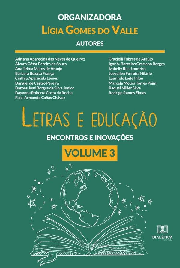 Letras e educação - encontros e inovações | Lígia Gomes do Valle