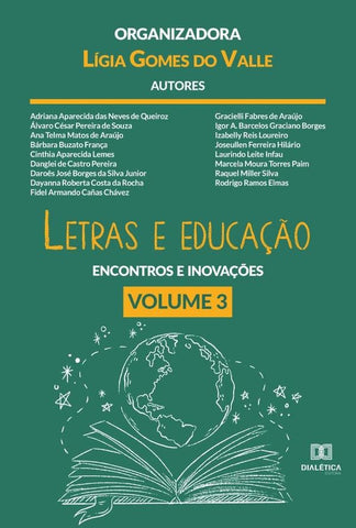 Letras e educação - encontros e inovações | Lígia Gomes do Valle