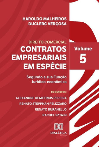 Direito Comercial - Contratos Empresariais em Espécie | Haroldo Malheiros Duclerc Verçosa