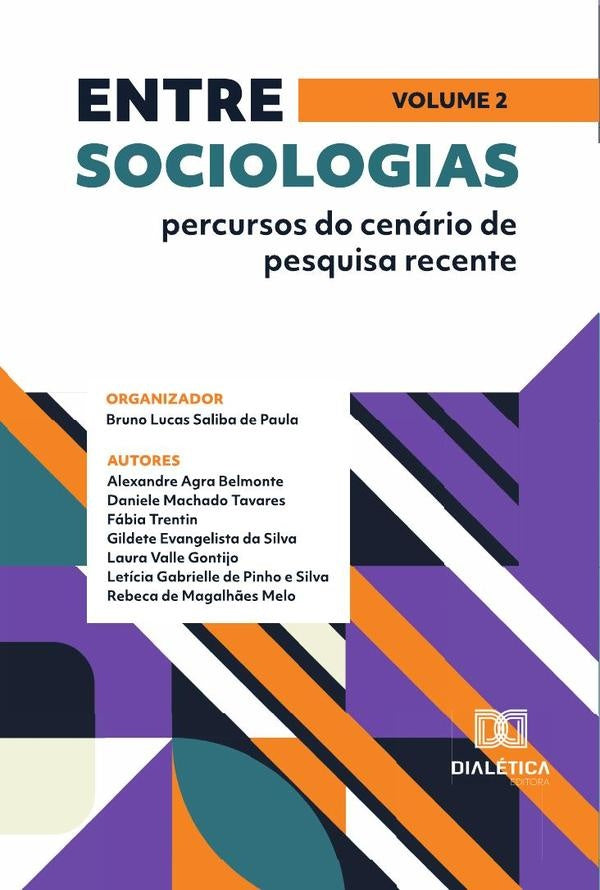 Entre sociologias - percursos do cenário de pesquisa recente | Bruno Lucas Saliba de Paula