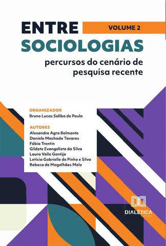 Entre sociologias - percursos do cenário de pesquisa recente | Bruno Lucas Saliba de Paula