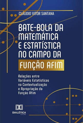 Bate-bola da Matemática e Estatística no campo da Função Afim | Cláudio Vitor Santana