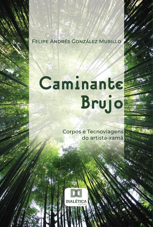 Caminante Brujo | Felipe Andrés González Murillo