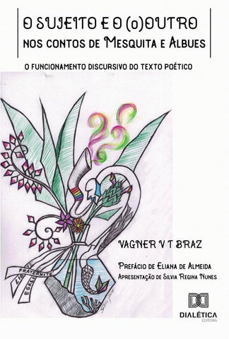 O sujeito e o (o)Outro nos contos de Mesquita e Albues | Vagner Vainer Teixeira Braz