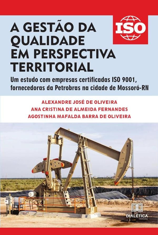 A gestão da qualidade em perspectiva territorial | Alexandre José de Oliveira