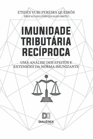 Imunidade Tributária Recíproca | Etides Yuri Pereira Queirós