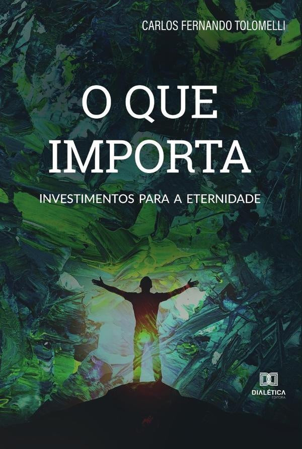 O que importa...  | Carlos Fernando Tolomelli