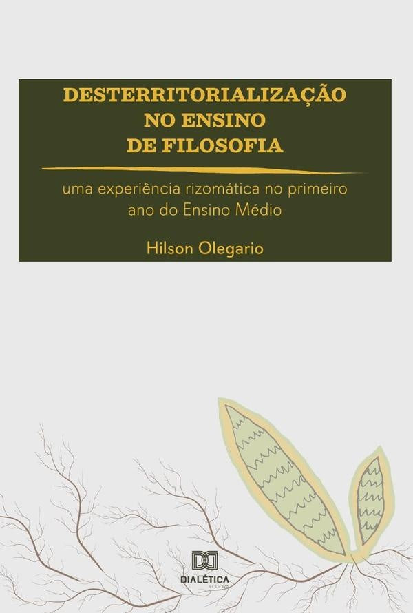 Desterritorialização no Ensino de Filosofia | Hilson Olegario