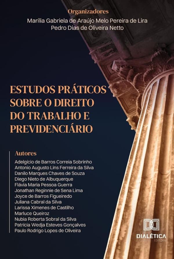 Estudos práticos sobre o Direito do Trabalho e Previdenciário | Marília Gabriela de Araújo Melo Pereir