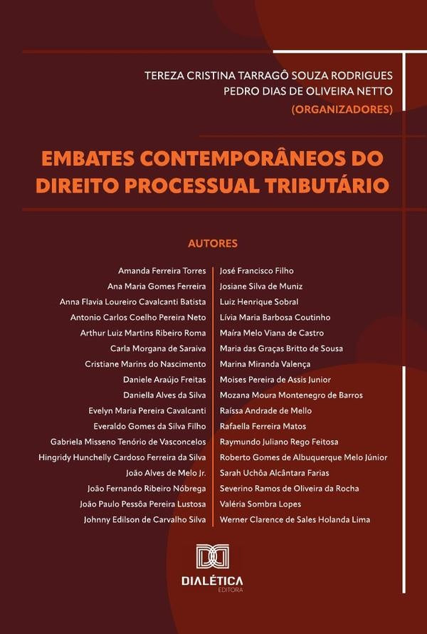 Embates contemporâneos do Direito Processual Tributário | Pedro Dias de Oliveira Netto