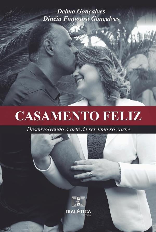 Casamento Feliz | Delmo Gonçalves