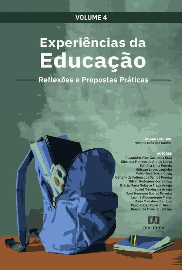 Experiências da Educação - reflexões e propostas práticas | Viviane Brás dos Santos