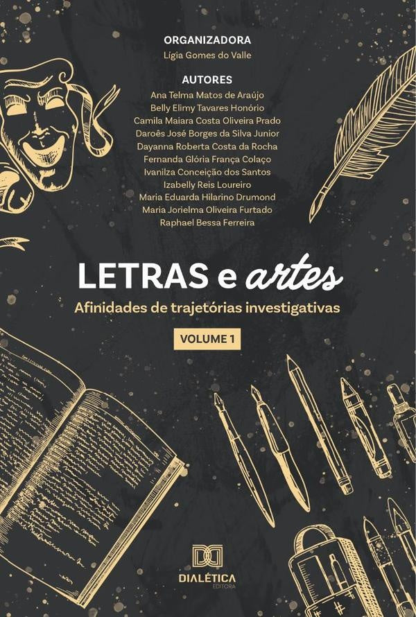 Letras e artes - afinidades de trajetórias investigativas | Lígia Gomes do Valle