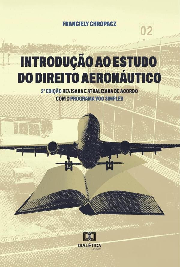 Introdução ao Estudo do Direito Aeronáutico | Franciely Chropacz