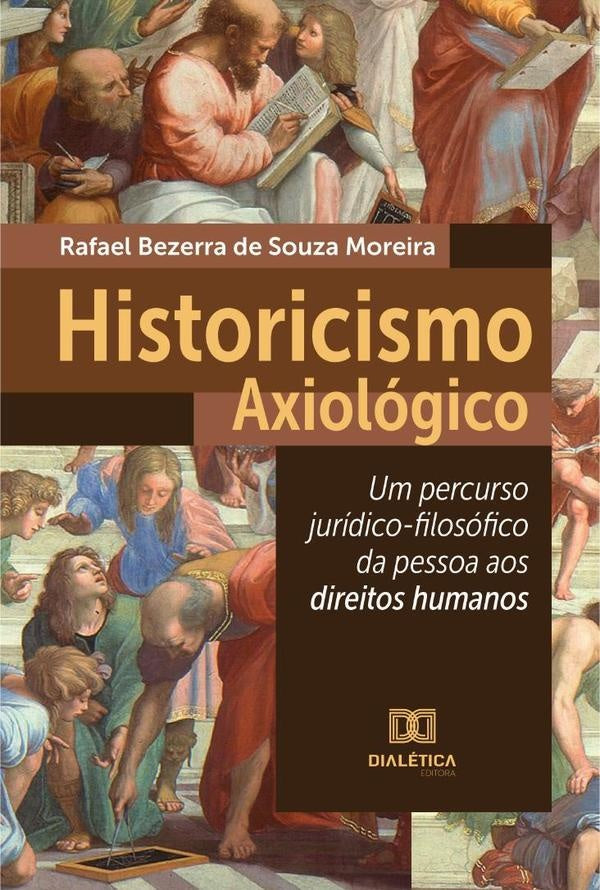 Historicismo Axiológico | Rafael Bezerra de Souza Moreira