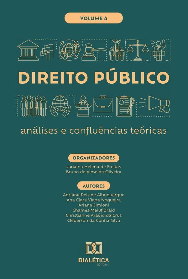 Direito Público - análises e confluências teóricas - Volume 4 | Bruno de Almeida Oliveira