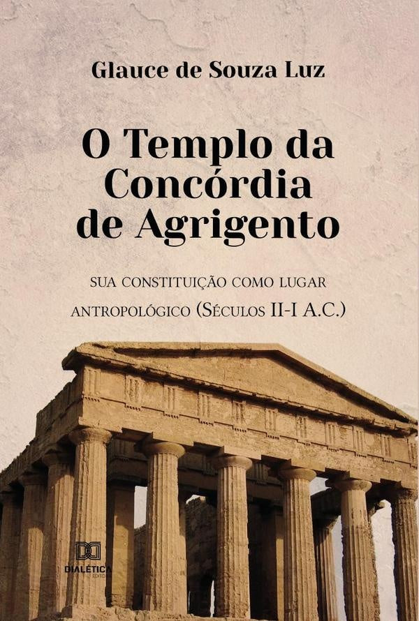 O Templo da Concórdia de Agrigento | Glauce de Souza Luz