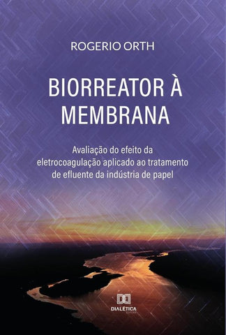 Biorreator à Membrana | Rogerio Orth