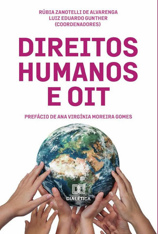Direitos Humanos e OIT | Luiz Eduardo Gunther