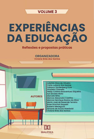 Experiências da Educação - reflexões e propostas práticas | Viviane Brás dos Santos