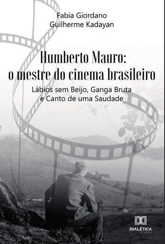 Humberto Mauro | Fabia Giordano Guilherme Kadayan
