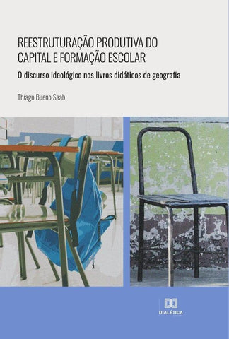 Reestruturação produtiva do capital e formação escolar | Thiago Bueno Saab