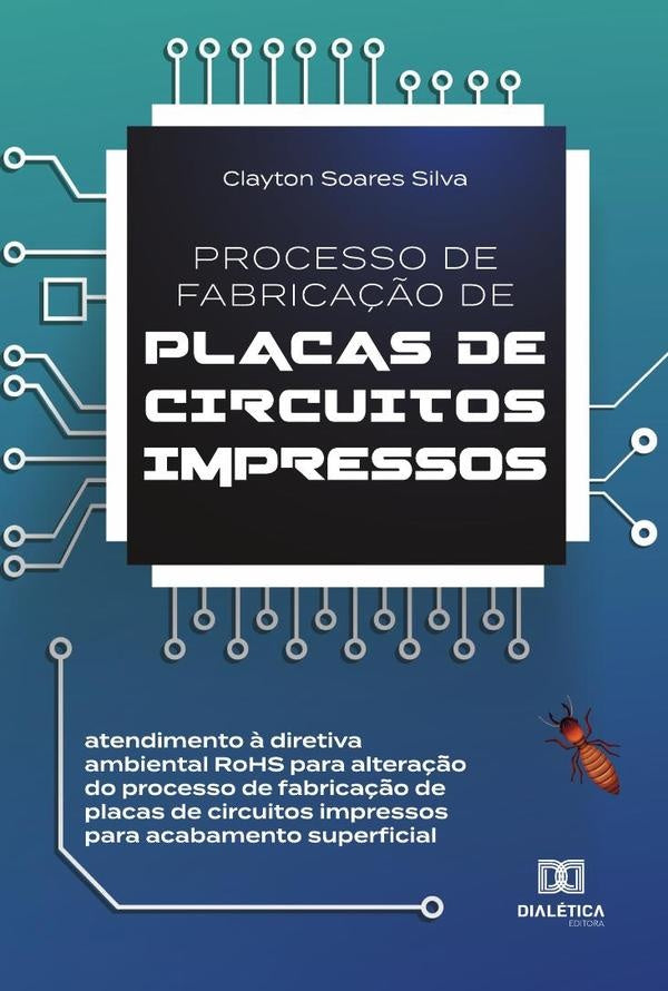 Processo de fabricação de placas de circuitos impressos | Clayton Soares Silva