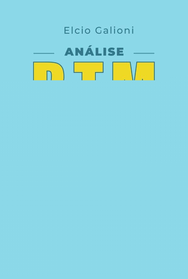 Análise BTM | Elcio Galioni da Silva