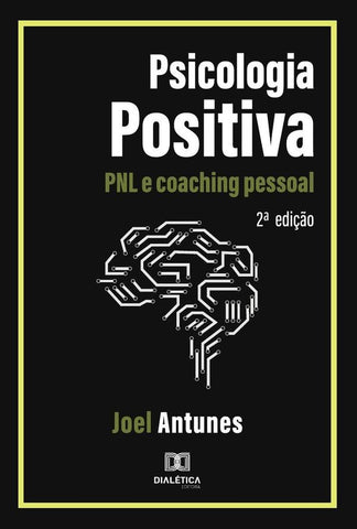 Psicologia positiva - PNL e coaching pessoal | Antunes, Antunes dos Santos