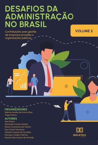 Desafios da Administração no Brasil - contribuições para gestão de empresas privadas e organizações  | Sabrina Amélia de Lima e Silva