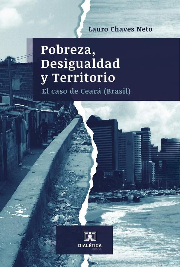 Pobreza, Desigualdad y Territorio | Lauro Chaves Neto