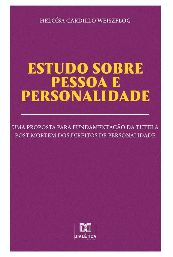 Estudo sobre pessoa e personalidade | Heloísa Cardillo Weiszflog