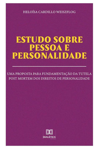 Estudo sobre pessoa e personalidade | Heloísa Cardillo Weiszflog