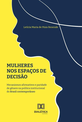 Mulheres nos espaços de decisão | Letícia Maria de Maia Resende