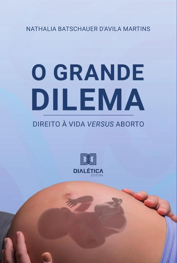 O grande dilema | Nathalia Batschauer D'Avila Martins