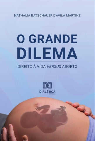 O grande dilema | Nathalia Batschauer D'Avila Martins