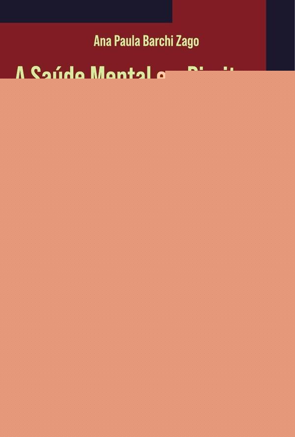 A Saúde Mental e o Direito | Ana Paula Barchi Zago
