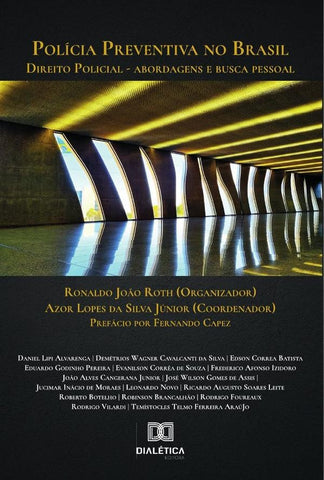 Polícia Preventiva no Brasil: Direito Policial | Ronaldo João Roth