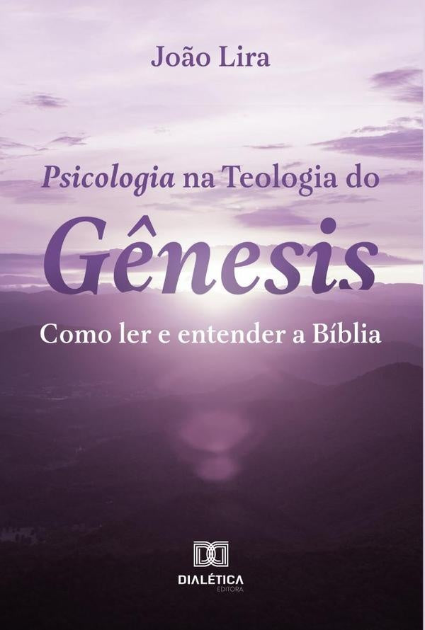 Psicologia na Teologia do Gênesis | Tavares, Tavares de Lira