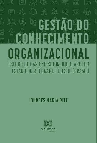 Gestão do Conhecimento Organizacional | Lourdes Maria Ritt