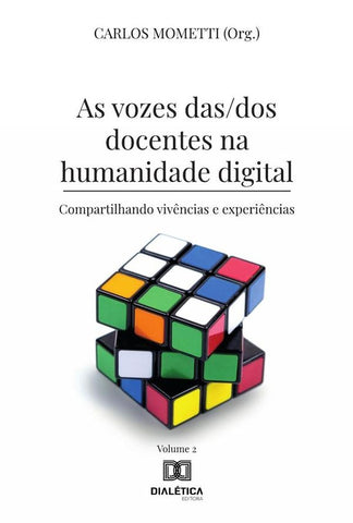 As vozes das/dos docentes na humanidade digital | Carlos Mometti