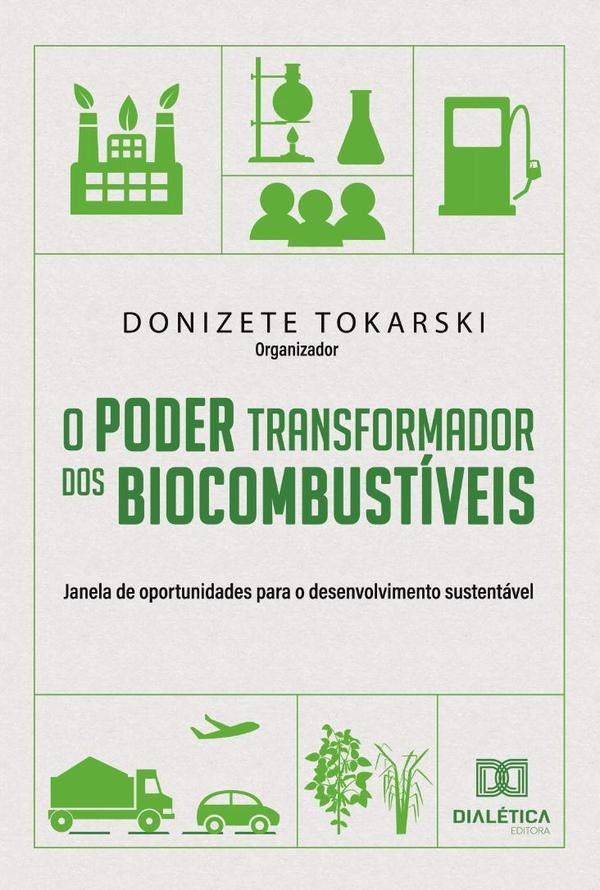 O Poder transformador dos Biocombustíveis | Donizete Tokarski