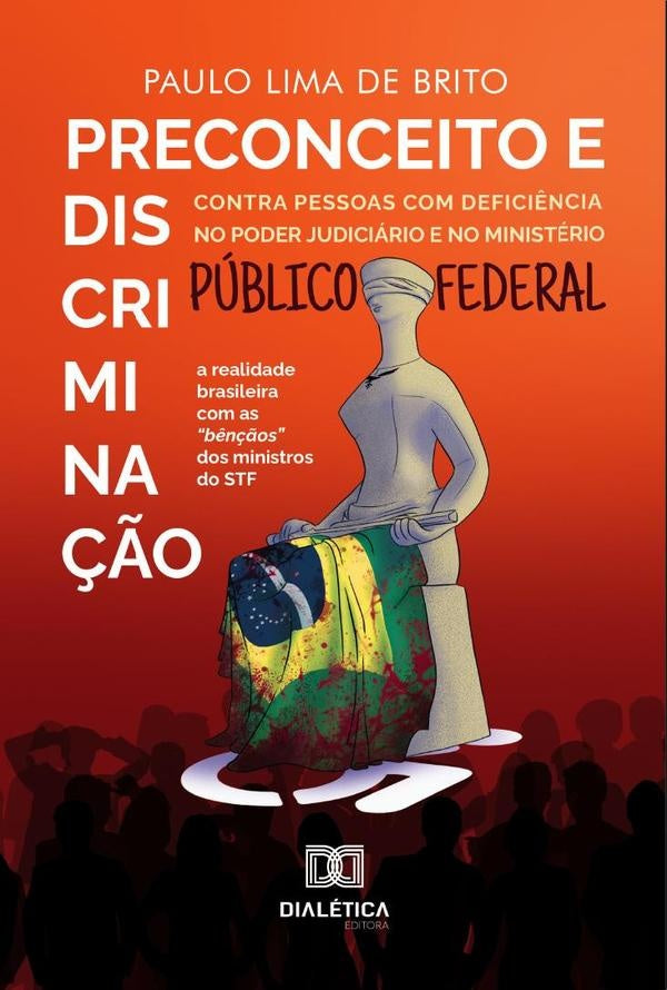 Preconceito e discriminação contra pessoas com deficiência no Poder Judiciário e no Ministério Públi | Lima de Brito, Brito