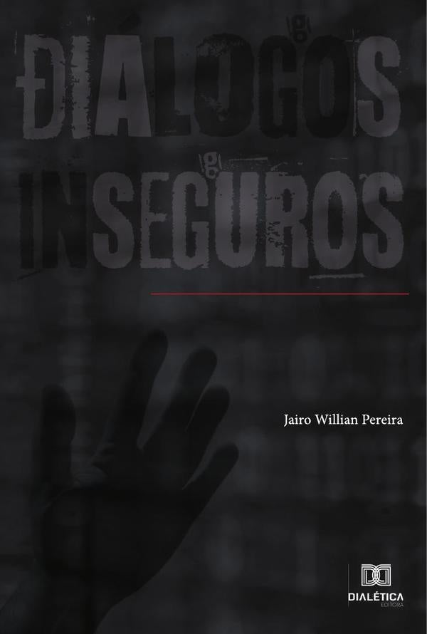 Diálogos Inseguros | Jairo Willian Pereira
