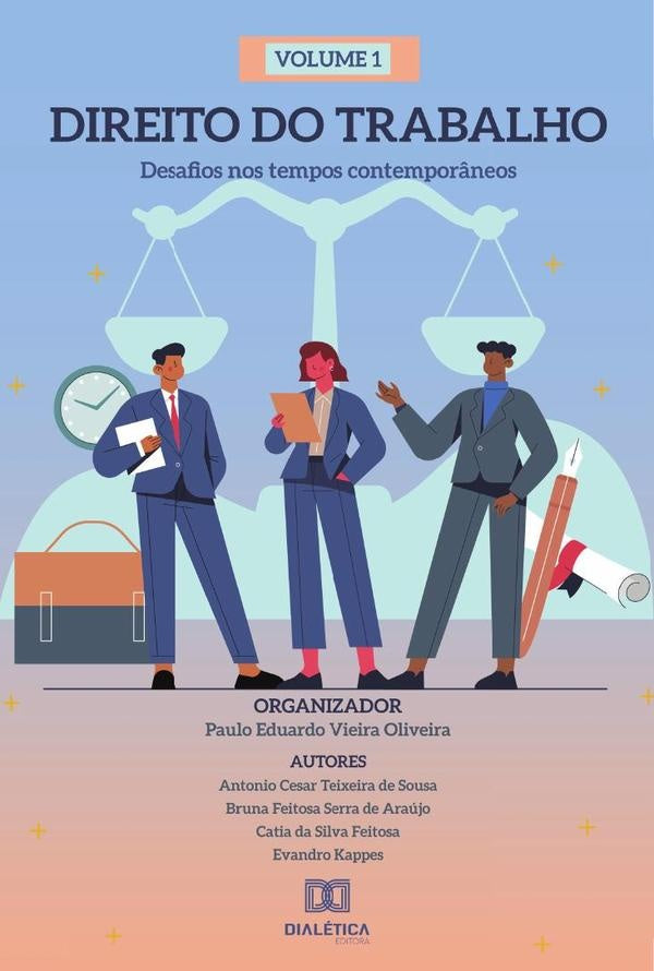 Direito do Trabalho - desafios nos tempos contemporâneos | Paulo Eduardo Vieira Oliveira