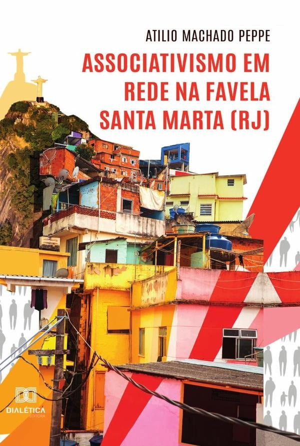 Associativismo em rede na Favela Santa Marta (RJ) | Atilio Machado Peppe