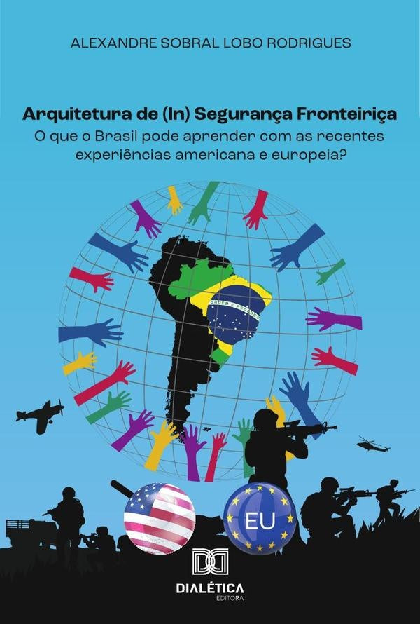 Arquitetura de (In) Segurança Fronteiriça | Alexandre Rodrigues